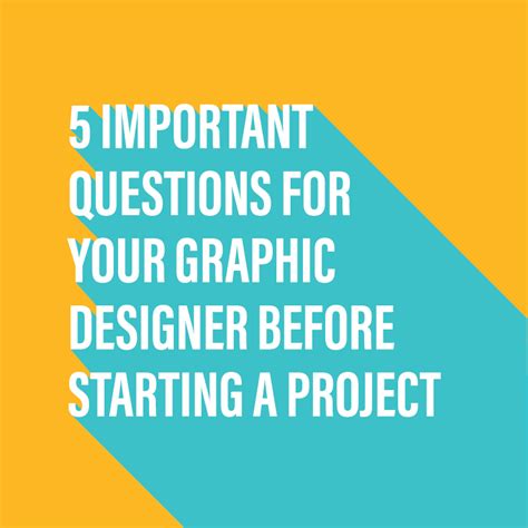 Top 5 Important Questions For Your Graphic Designer