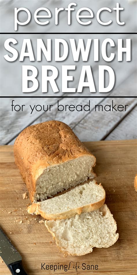 Easy Sandwich Bread Recipe for Bread Machine - Keeping Life Sane