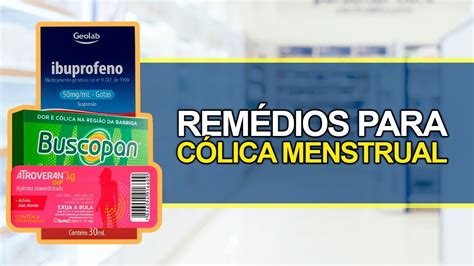 Remédios para CÓLICA MENSTRUAL Bula simples YouTube