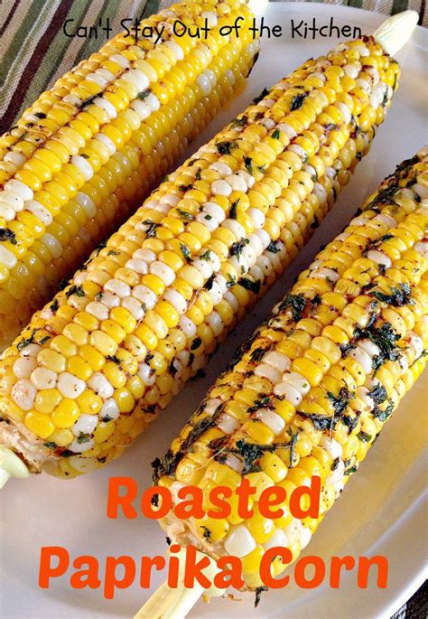 Roasted Paprika Corn Cant Stay Out Of The Kitchen