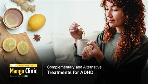 Complementary And Alternative Treatments For Adhd · Mango Clinic