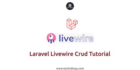 Laravel Livewire Crud Tutorial Techvblogs