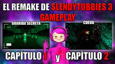 ¡gameplay Del Remake De Slendytubbies 3 ¡capÍtulo 1 Y 2 Youtube