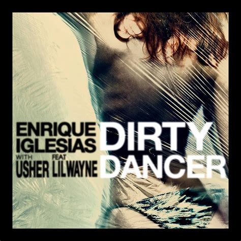 Dirty Dancer Enrique Iglesias