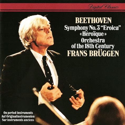 Orchestra Of The 18th Century Frans Brüggen Beethoven Symphony No