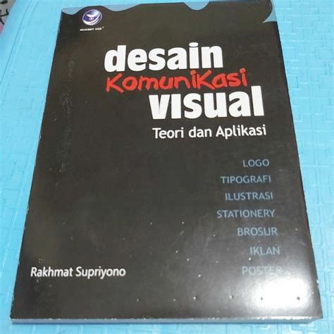 Jual Jual Cepat Buku Desain Komunikasi Visual Teori Dan Aplikasi Rakhmat Supriyono Shopee