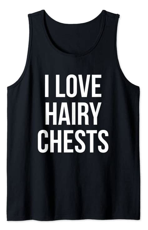 I Love Hairy Chests Funny Sexy For Girlfriend Hairy Chest Tank Top Clothing Shoes