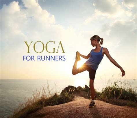 The Benefits Of Yoga For Runners Why Runners Should Do Yoga