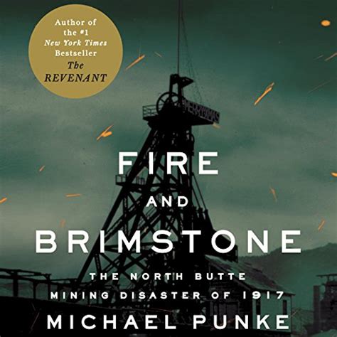 Jp Fire And Brimstone The North Butte Mining Disaster Of