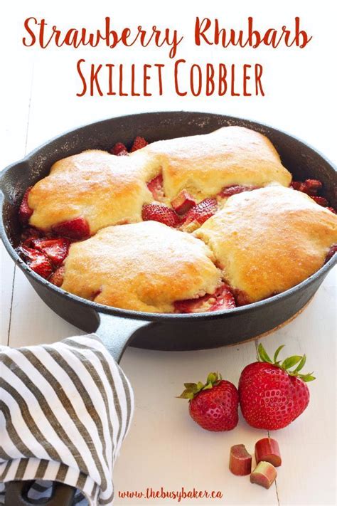 Strawberry Rhubarb Skillet Cobbler Recipe In A Cast Iron Pan With