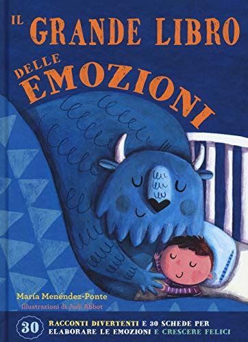 25 Libri Sulle Emozioni Per Bambini Cartonati E Illustrati