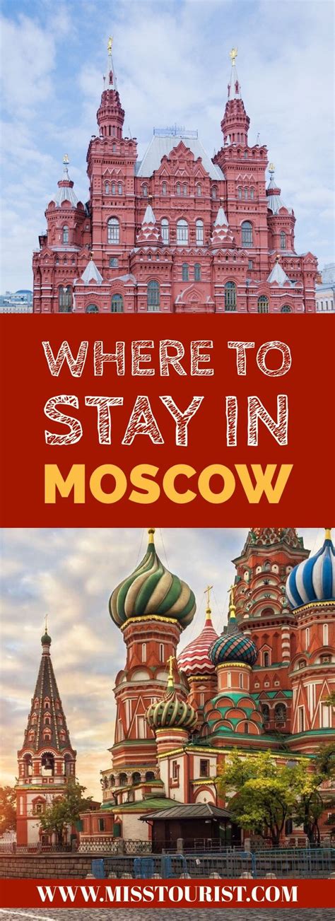 Where To Stay In Moscow Russia Tips And Best Areas From A Local