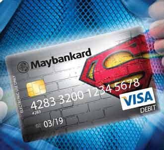 Most of the banks allow you to activate your atm card by generating its pin from the nearest atm of the bank. 48 SMART: Maybankard Superman Visa Debit Card