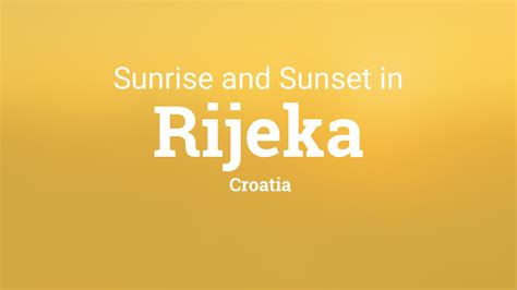 Sunrise And Sunset Times In Rijeka