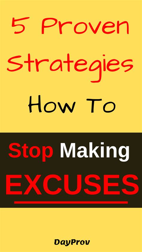 5 Proven Strategies How To Stop Making Excuses In Life Excuses Quotes