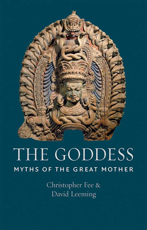 The Goddess Myths Of The Great Mother Leeming Fee