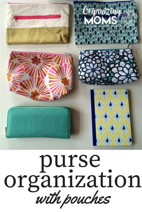 Purse Organization With Pouches Organizing Moms