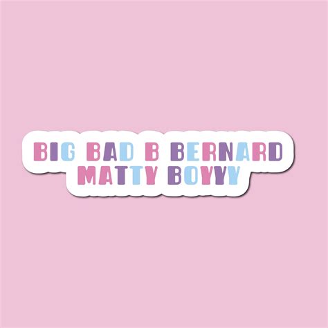Big Bad B Bernard Matty Boyyy Sturniolo Triplets Sticker - Etsy Canada