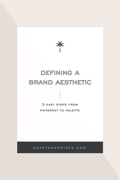 Defining A Brand Aesthetic Branding Website Design Website Branding
