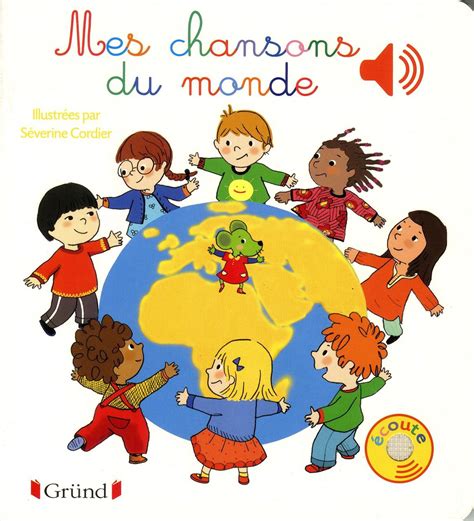 Livre Musical Mes Chansons Du Monde Augrenierdepinocchio