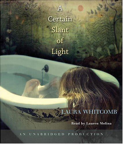 A Certain Slant Of Light By Laura Whitcomb