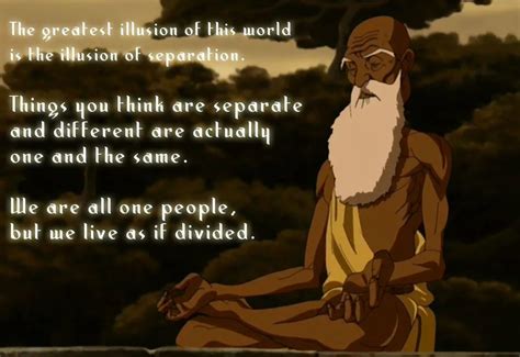 The World Needs A Little Guru Pathik Right Now Thelastairbender Iroh Quotes Avatar Quotes