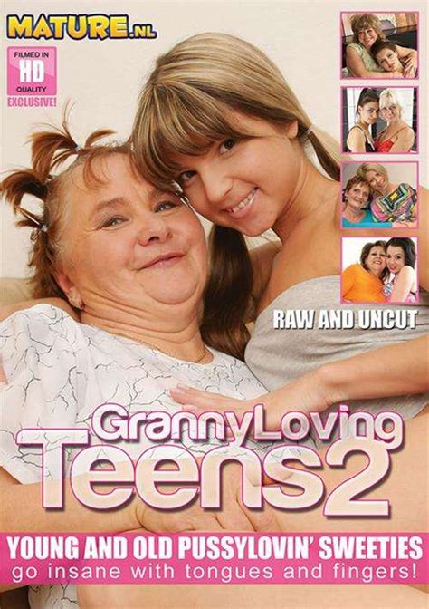 Granny Loving Teens 2 Maturenl Unlimited Streaming At Adult Empire Unlimited