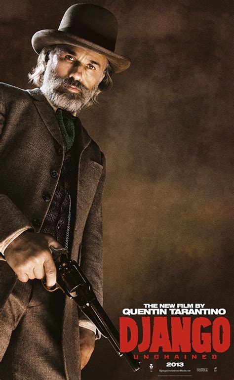 Christoph Waltzs Dr Schultz Character Poster For Django Unchained