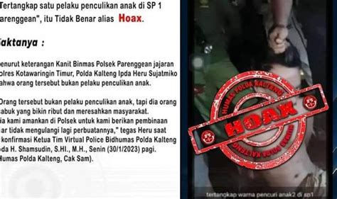 polisi pastikan isu penculikan anak di parenggean adalah hoax kalteng today