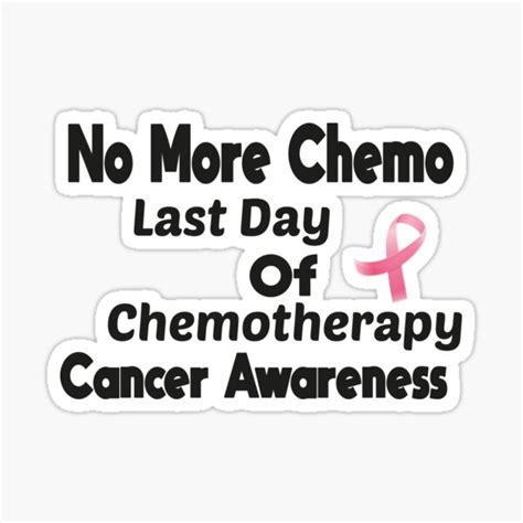 No More Chemo Last Day Of Chemotherapy Cancer Awareness Warrior