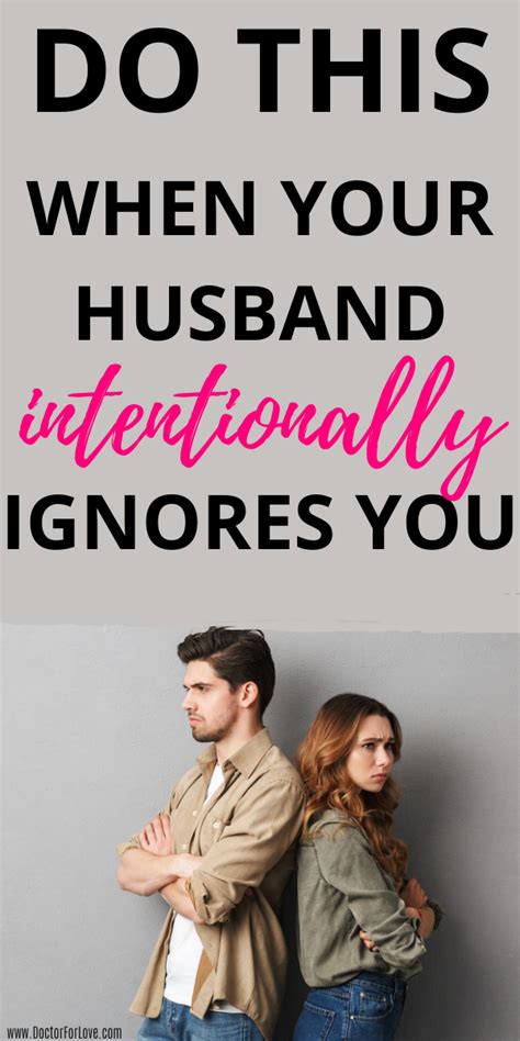 3 Action Steps To Take When Your Husband Ignores You Love You Husband Love My Husband Best