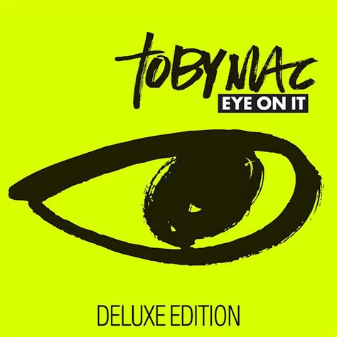 Tobymac Eye On It Deluxe Edition 2012 Lossless Zone Lossless