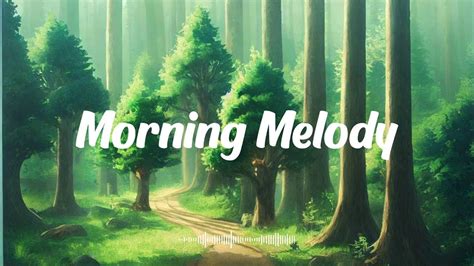 chill vibes music 🍀 songs that make you feel alive ~ chill songs for relaxing and stress relief
