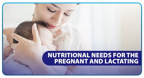 Nutritional Needs For The Pregnant And Lactating Unilab