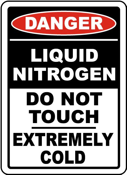Liquid Nitrogen Do Not Touch Sign G4805 By