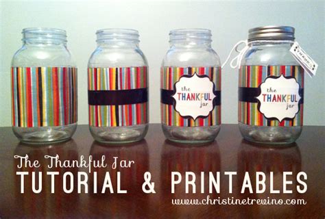 thankful jar tutorial printables christine trevino