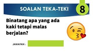 Soalan Teka Teki Susah  Teka Teki Lawak