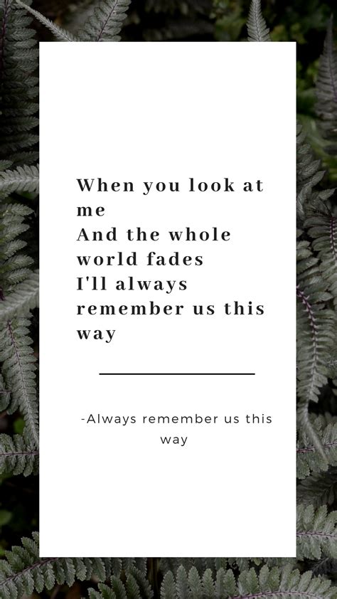 Always remember us this way | This is us quotes, Cool words, Lady gaga