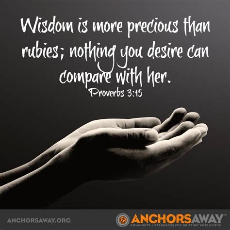 Wisdom Is More Precious Than Rubies Nothing You Desire Can Compare