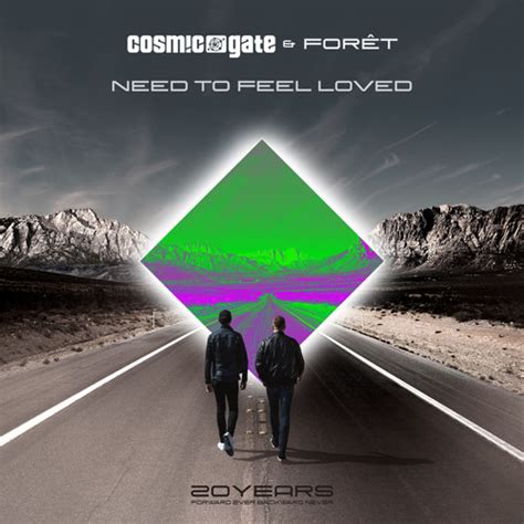 Stream Need To Feel Loved Extended Mix By Cosmicgateofficial Listen