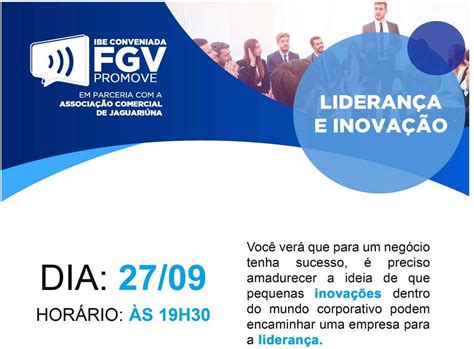 Ibe Conveniada Fgv Promove Liderança E Inovação São Chaves Para