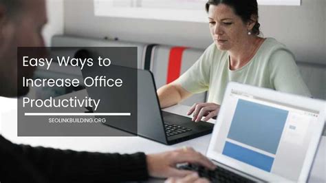 Easy Ways To Increase Office Productivity