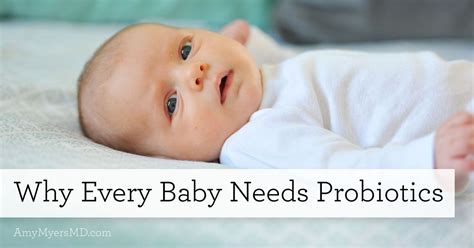 Why Every Baby Needs Infant Probiotics Amy Myers Md Baby Immune