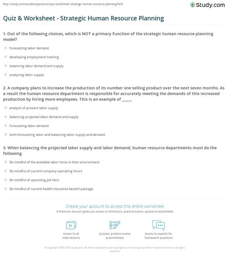Strategic human resource management refers to adopting a specific plan in regard to human resources, and revamping human resource policies and practices, and developing employee competencies to cope with the special or challenging situations. Quiz & Worksheet - Strategic Human Resource Planning ...