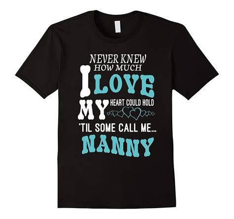 Call Me Nanny T Shirt Nanny T Shirti Love My Nanny T Shirt Td Theteejob