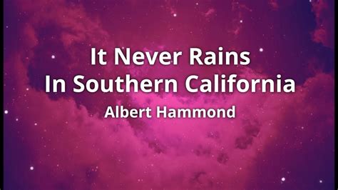 Albert Hammond It Never Rains In Southern California Lyrics Youtube