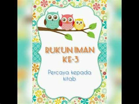 Ini tergantung pada muslim untuk percaya pada semua pembawa yang dikirim. Rukun Iman ke-3 : percaya kepada kitab - YouTube