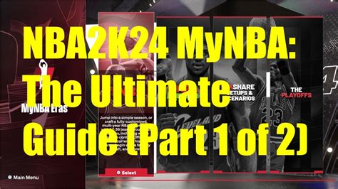 Nba 2k24 Mynba The Ultimate Guide 1 Of 2 Youtube