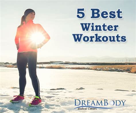 5 Best Winter Workouts Dreambody Medical Centers