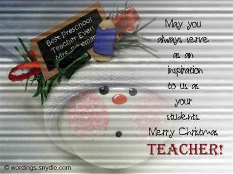 May it bring about happiness and joy in your life and in the lives of your family members. Christmas Messages for Teachers - Wordings and Messages